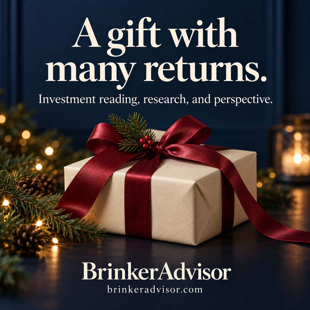 Ivory gift box with a burgundy ribbon against a navy holiday background. A gift with many returns: investment reading, research, and perspective. BrinkerAdvisor.